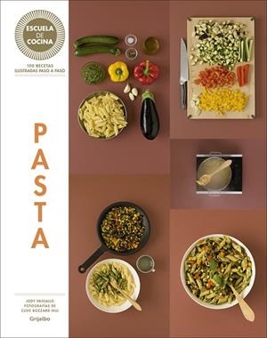 PASTA(ESCUELA DE COCINA) | 9788416220717 | ZAVAN,LAURA | Llibreria Geli - Llibreria Online de Girona - Comprar llibres en català i castellà