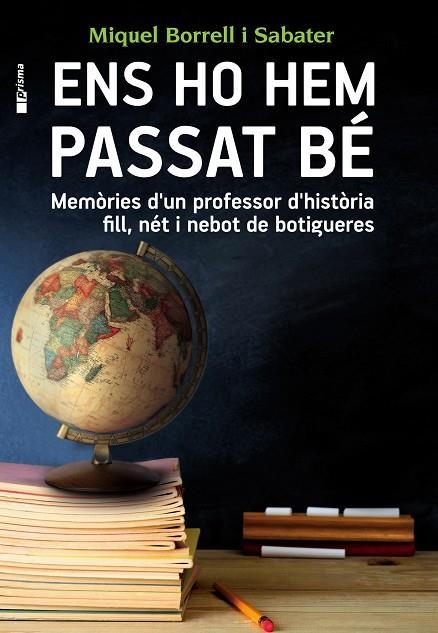 ENS HO HEM PASSAT BÉ.MEMÒRIES D'UN PROFESSOR D'HISTÒRIA FILL,NÉT I NEBOT DE BOTIGUERS | 9788490343227 | BORRELL I SABATER,MIQUEL | Llibreria Geli - Llibreria Online de Girona - Comprar llibres en català i castellà