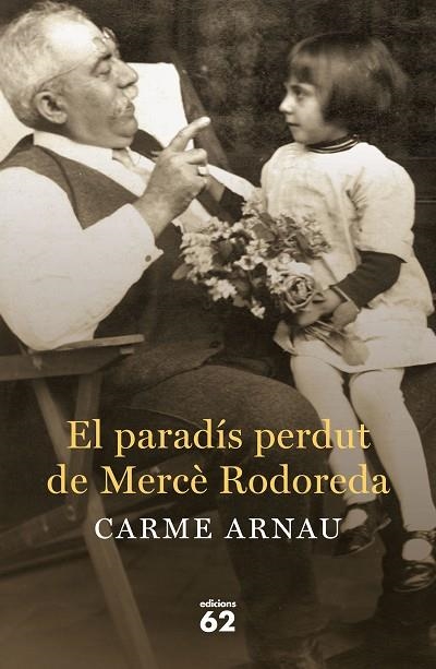 EL PARADÍS PERDUT DE MERCÈ RODOREDA | 9788429774672 | ARNAU FAIDELLA,CARME | Libreria Geli - Librería Online de Girona - Comprar libros en catalán y castellano