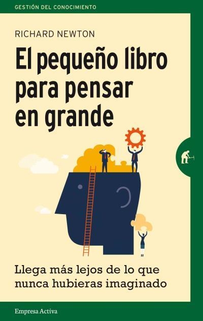 EL PEQUEÑO LIBRO PARA PENSAR EN GRANDE | 9788492921270 | NEWTON,RICHARD | Libreria Geli - Librería Online de Girona - Comprar libros en catalán y castellano