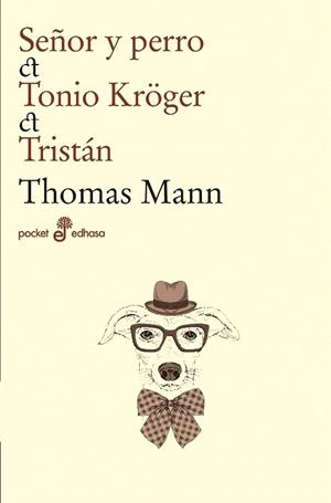 SEÑOR Y PERRO/TONIO KRÖGER/TRISTÁN  | 9788435021531 | MANN,THOMAS | Llibreria Geli - Llibreria Online de Girona - Comprar llibres en català i castellà