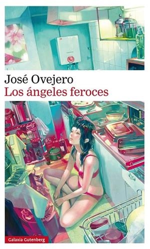 LOS ÁNGELES FEROCES | 9788416252961 | OVEJERO,JOSÉ | Llibreria Geli - Llibreria Online de Girona - Comprar llibres en català i castellà