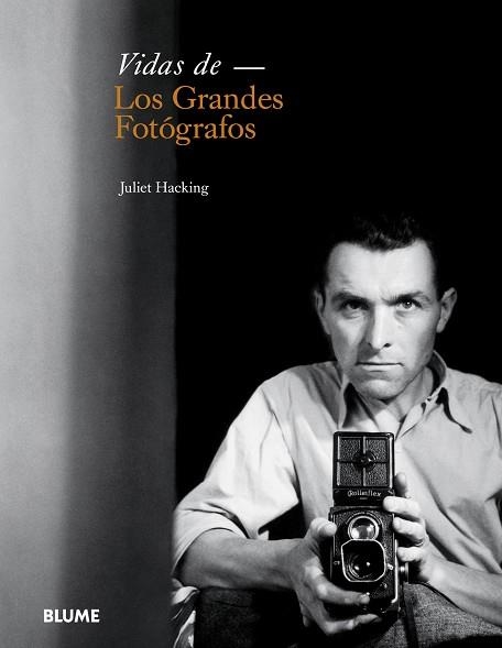 VIDAS DE LOS GRANDES FOTÓGRAFOS (TD) | 9788498018370 | HACKING,JULIET | Llibreria Geli - Llibreria Online de Girona - Comprar llibres en català i castellà