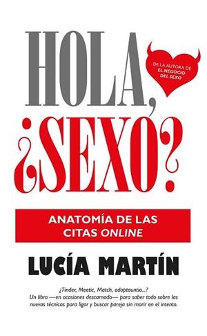 HOLA,SEXO?ANATOMIA DE LAS CITAS ONLINE | 9788416002375 | MARTIN,LUCIA | Llibreria Geli - Llibreria Online de Girona - Comprar llibres en català i castellà