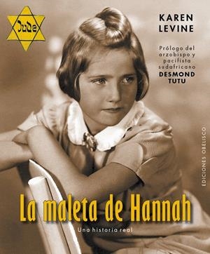 LA MALETA DE HANNAH.UNA HISTORIA REAL | 9788416192984 | LEVINE,KAREN | Llibreria Geli - Llibreria Online de Girona - Comprar llibres en català i castellà