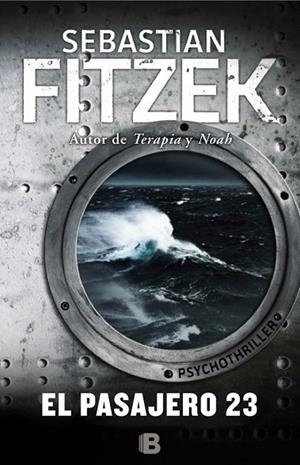 EL PASAJERO 23 | 9788466657648 | FITZEK,SEBASTIAN | Libreria Geli - Librería Online de Girona - Comprar libros en catalán y castellano