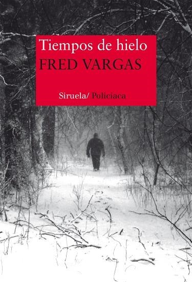 TIEMPOS DE HIELO(SERIE COMISARIO ADAMSBERG-8) | 9788416465217 | VARGAS,FRED | Libreria Geli - Librería Online de Girona - Comprar libros en catalán y castellano