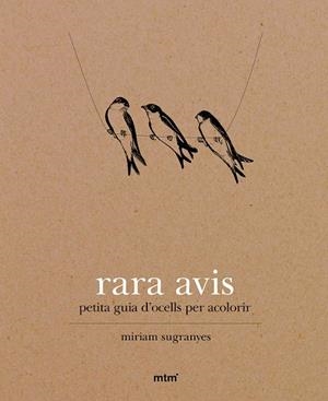 RARA AVIS.GUIA D'AUS PER ACOLORIR | 9788416497034 | SUGRANYES,MIRIAM | Llibreria Geli - Llibreria Online de Girona - Comprar llibres en català i castellà