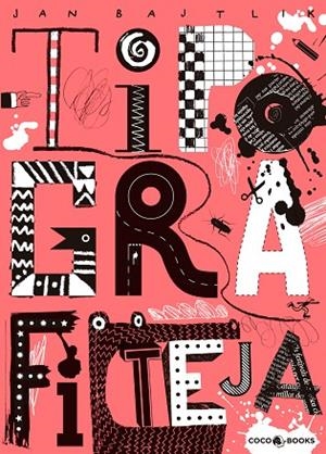 TIPOGRAFITEJA | 9788494391910 | BAJTLIK,JAN | Libreria Geli - Librería Online de Girona - Comprar libros en catalán y castellano