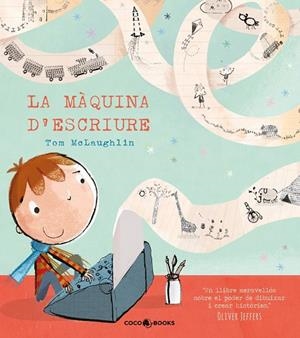 LA MÀQUINA D'ESCRIURE | 9788494316678 | MCLAUGHLIN,TOM | Llibreria Geli - Llibreria Online de Girona - Comprar llibres en català i castellà