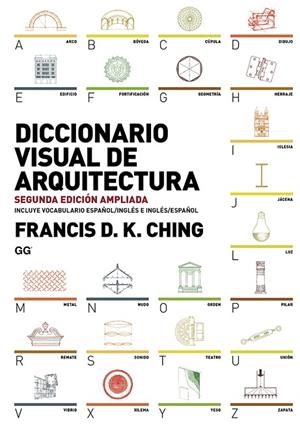 DICCIONARIO VISUAL DE ARQUITECTURA | 9788425227868 | CHING,FRANCIS D.K. | Llibreria Geli - Llibreria Online de Girona - Comprar llibres en català i castellà