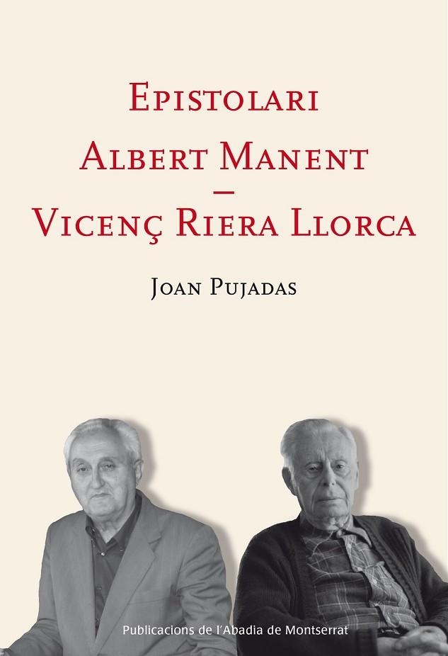 EPISTOLARI ALBERT MANENT-VICENÇ RIERA LLORCA | 9788498837674 | PUJADAS I  MARQUÈS,JOAN | Llibreria Geli - Llibreria Online de Girona - Comprar llibres en català i castellà