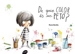 DE QUIN COLOR ÉS UN PETÓ? | 9788415975618 | BONILLA,ROCÍO | Llibreria Geli - Llibreria Online de Girona - Comprar llibres en català i castellà