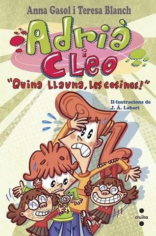 ADRIÀ I CLEO-4.QUINA LLAUNA,LES COSINES! | 9788466139502 | GASOL,ANNA/BLANCH,TERESA/LABARI,J.Á. (IL) | Llibreria Geli - Llibreria Online de Girona - Comprar llibres en català i castellà