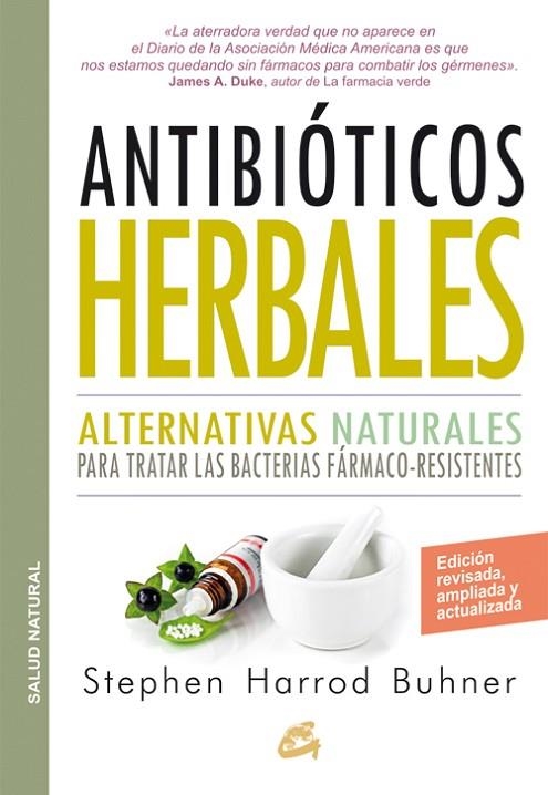 ANTIBIÓTICOS HERBALES | 9788484455660 |  HARROD BUHNER, STEPHEN | Llibreria Geli - Llibreria Online de Girona - Comprar llibres en català i castellà