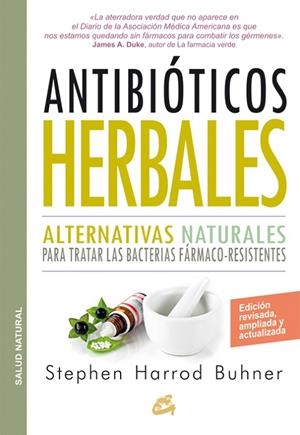 ANTIBIÓTICOS HERBALES | 9788484455660 |  HARROD BUHNER, STEPHEN | Llibreria Geli - Llibreria Online de Girona - Comprar llibres en català i castellà