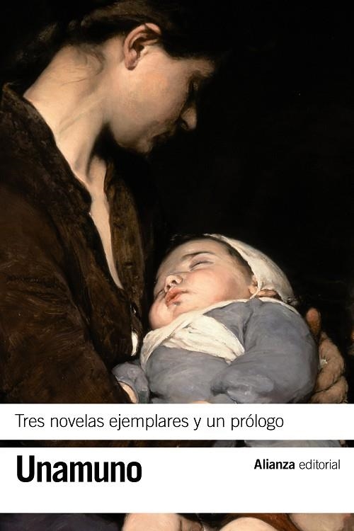 TRES NOVELAS EJEMPLARES Y UN PRÓLOGO | 9788491040705 | DE UNAMUNO,MIGUEL | Llibreria Geli - Llibreria Online de Girona - Comprar llibres en català i castellà
