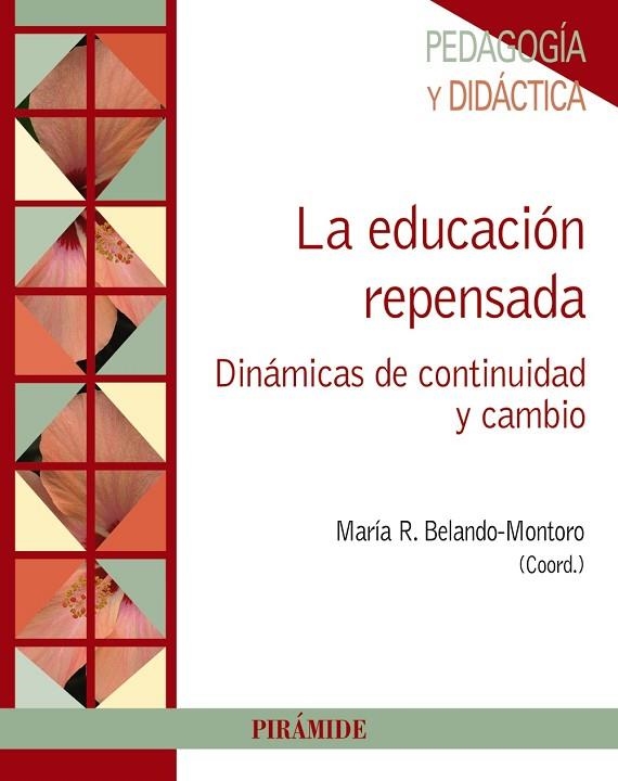 LA EDUCACIÓN REPENSADA | 9788436834314 | BELANDO MONTORO,REMEDIOS | Llibreria Geli - Llibreria Online de Girona - Comprar llibres en català i castellà