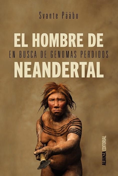 EL HOMBRE DE NEANDERTAL | 9788491040620 | PÄÄBO,SVANTE | Libreria Geli - Librería Online de Girona - Comprar libros en catalán y castellano
