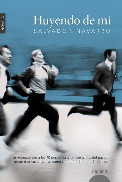 HUYENDO DE MÍ | 9788490672228 | NAVARRO,SALVADOR | Llibreria Geli - Llibreria Online de Girona - Comprar llibres en català i castellà