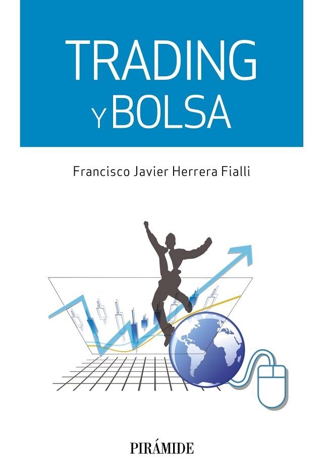 TRADING Y BOLSA | 9788436834086 | HERRERA FIALLI,FRANCISCO JAVIER | Llibreria Geli - Llibreria Online de Girona - Comprar llibres en català i castellà