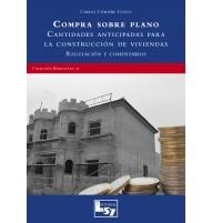 COMPRA SOBRE PLANO.CANTIDADES ANTICIPADAS PARA LA CONSTRUCCIÓN DE VIVIENDAS.REGULACIÓN Y COMENTARIOS | 9788494236976 | CÓMITRE COUTO,CARLOS | Libreria Geli - Librería Online de Girona - Comprar libros en catalán y castellano