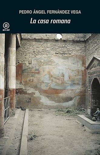 LA CASA ROMANA | 9788446020769 | FERNÁNDEZ VEGA,PEDRO ÁNGEL | Llibreria Geli - Llibreria Online de Girona - Comprar llibres en català i castellà