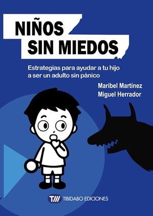 NIÑOS SIN MIEDOS | 9788491170495 | MARTÍNEZ,MARIBEL/HERRADOR,MIGUEL | Llibreria Geli - Llibreria Online de Girona - Comprar llibres en català i castellà