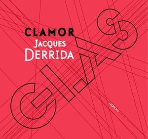 CLAMOR/GLAS | 9788494127076 | DERRIDA,JACQUES | Llibreria Geli - Llibreria Online de Girona - Comprar llibres en català i castellà