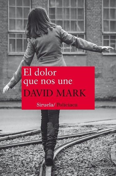 EL DOLOR QUE NOS UNE | 9788416396191 | MARK,DAVID | Libreria Geli - Librería Online de Girona - Comprar libros en catalán y castellano