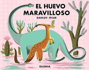 EL HUEVO MARAVILLOSO | 9788494313424 | IPCAR,DAHLOV | Libreria Geli - Librería Online de Girona - Comprar libros en catalán y castellano