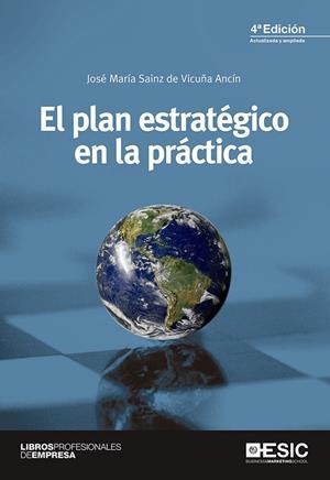 EL PLAN ESTRATÉGICO EN LA PRÁCTICA | 9788415986928 | SAINZ DE VICUÑA ANCÍN,JOSÉ MARÍA | Libreria Geli - Librería Online de Girona - Comprar libros en catalán y castellano