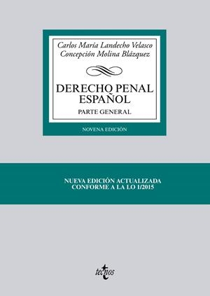 DERECHO PENAL ESPAÑOL.PARTE GENERAL(9ª EDICIÓN 2015) | 9788430966356 | LANDECHO VELASCO,CARLOS MARÍA/MOLINA BLÁZQUEZ,CONCEPCIÓN | Llibreria Geli - Llibreria Online de Girona - Comprar llibres en català i castellà