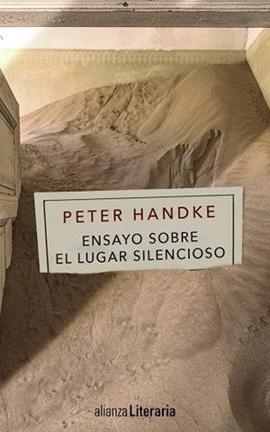 ENSAYO SOBRE EL LUGAR SILENCIOSO | 9788491041047 | HANDKE,PETER | Libreria Geli - Librería Online de Girona - Comprar libros en catalán y castellano