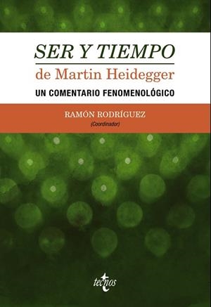 SER Y TIEMPO DE MARTIN HEIDEGGER.UN COMENTARIO FENOMENOLÓGICO | 9788430965830 | RODRÍGUEZ,RAMÓN (COORD) | Llibreria Geli - Llibreria Online de Girona - Comprar llibres en català i castellà