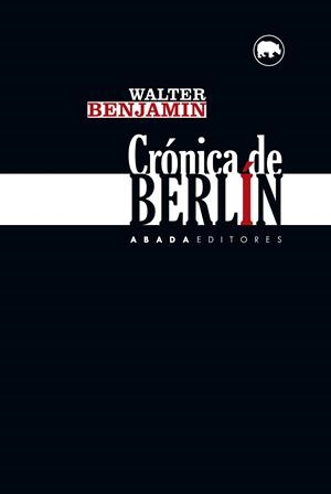 CRÓNICA DE BERLÍN | 9788416160402 | BENJAMIN,WALTER | Libreria Geli - Librería Online de Girona - Comprar libros en catalán y castellano