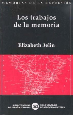 LOS TRABAJOS DE LA MEMORIA | 9788432310935 | JELIN,ELIZABETH | Llibreria Geli - Llibreria Online de Girona - Comprar llibres en català i castellà