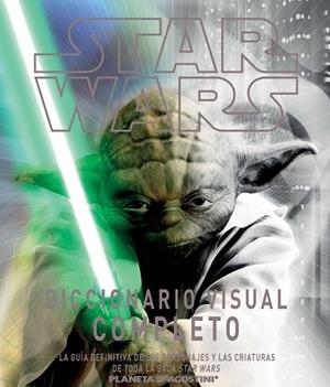 STAR WARS DICCIONARIO VISUAL COMPLETO | 9788415480471 | AA.A. V.V. | Llibreria Geli - Llibreria Online de Girona - Comprar llibres en català i castellà