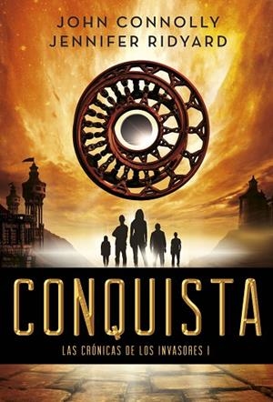 CONQUISTA (LAS CRÓNICAS DE LOS INVASORES I) | 9788490661741 | CONNOLLY,JOHN/RIDYARD,JENNIFER | Llibreria Geli - Llibreria Online de Girona - Comprar llibres en català i castellà