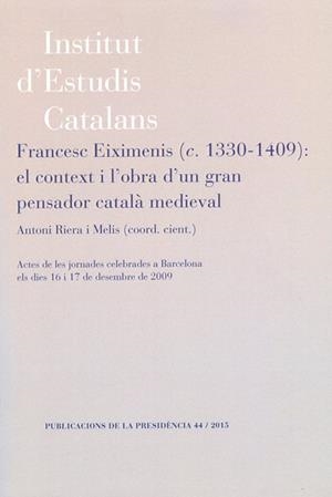 FRANCESC EIXIMENIS(1330-1409) EL CONTEXT I L'OBRA D'UN GRAN PENSADOR CATALÀ | 9788499652610 |   | Llibreria Geli - Llibreria Online de Girona - Comprar llibres en català i castellà