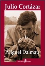 JULIO CORTAZAR | 9788435027359 | DALMAU,MIGUEL | Llibreria Geli - Llibreria Online de Girona - Comprar llibres en català i castellà
