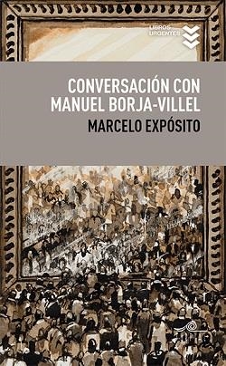 CONVERSACIÓN CON MANUEL BORJA-VILLEL | 9788495157805 | EXPÓSITO,MARCELO | Libreria Geli - Librería Online de Girona - Comprar libros en catalán y castellano
