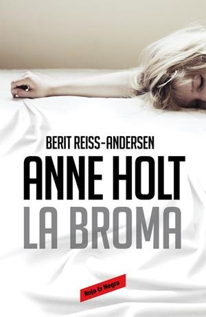 LA BROMA | 9788416195176 | HOLT,ANNE/REISS-ANDERSEN,BERIT | Libreria Geli - Librería Online de Girona - Comprar libros en catalán y castellano