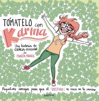 TÓMATELO CON KARMA.PEQUEÑOS CONSEJOS PARA QUE EL DESTINO SE CRUCE EN TU CAMINO (TD) | 9788448844455 | PARKER,PEDRITA | Llibreria Geli - Llibreria Online de Girona - Comprar llibres en català i castellà