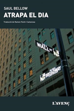 ATRAPA EL DIA | 9788488839916 | BELLOW,SAUL | Llibreria Geli - Llibreria Online de Girona - Comprar llibres en català i castellà