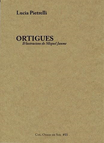 ORTIGUES | 9788460813118 | PIETRELLI,LUCIA | Libreria Geli - Librería Online de Girona - Comprar libros en catalán y castellano