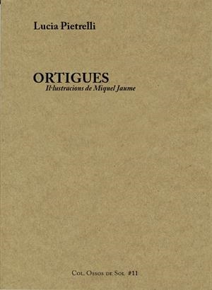 ORTIGUES | 9788460813118 | PIETRELLI,LUCIA | Llibreria Geli - Llibreria Online de Girona - Comprar llibres en català i castellà