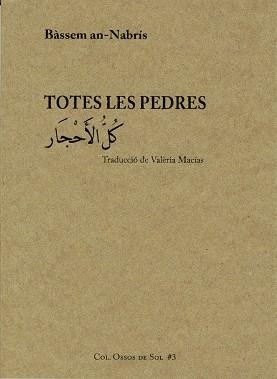 TOTES LES PEDRES | 9788461686032 | AN-NABRÍS,BÀSSEM | Llibreria Geli - Llibreria Online de Girona - Comprar llibres en català i castellà
