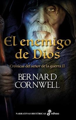 CRÓNICAS DEL SEÑOR DE LA GUERRA-2.EL ENEMIGO DE DIOS (TD) | 9788435062930 | CORNWELL,BERNARD | Libreria Geli - Librería Online de Girona - Comprar libros en catalán y castellano
