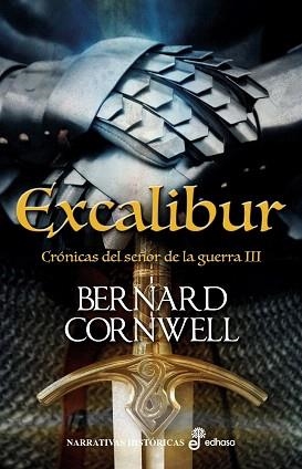 CRÓNICAS DEL SEÑOR DE LA GUERRA-3.EXCALIBUR (TD) | 9788435062947 | CORNWELL,BERNARD | Libreria Geli - Librería Online de Girona - Comprar libros en catalán y castellano